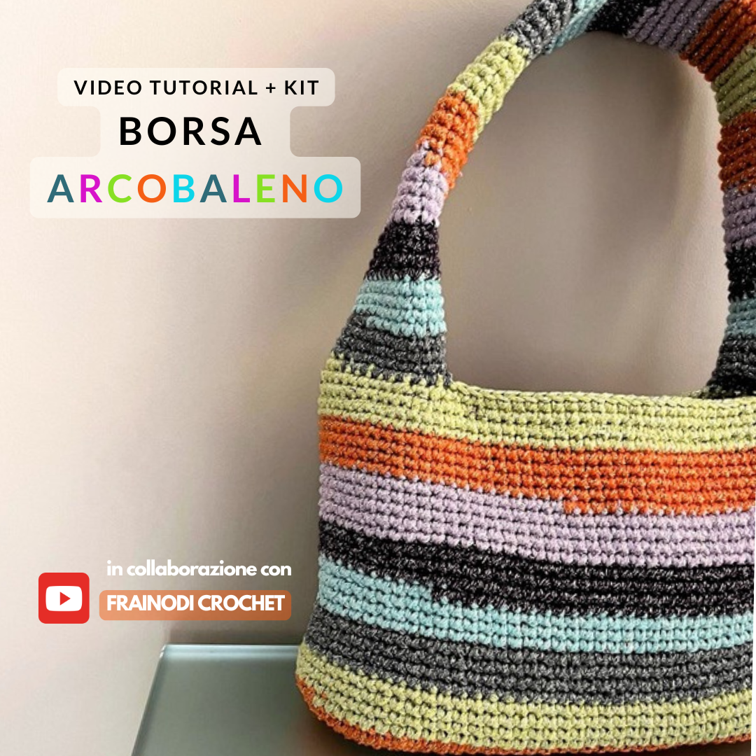 Kit + Video Tutorial GRATUITO Borsa ARCOBALENO (in ITALIANO)