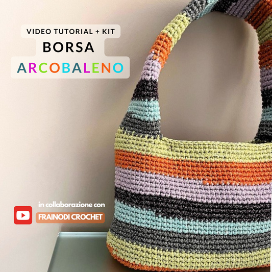 Kit + Video Tutorial GRATUITO Borsa ARCOBALENO (in ITALIANO)